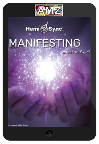 Joe Gallenberger – Manifesting with Hemi-Sync