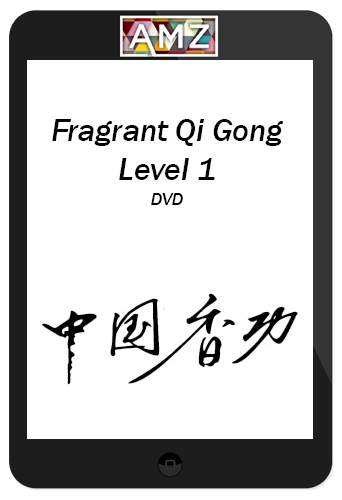 John Dolic – Fragrant Qigong Level 1