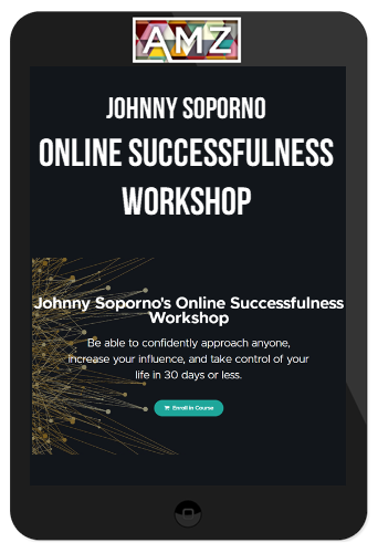 Johnny Soporno – Online Successfulness Workshop