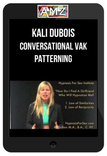 Kali Dubois – Conversational VAK Patterning