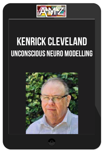 Kenrick Cleveland – Unconscious Neuro Modelling