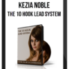 Kezia Noble – The 10 Hook Lead System