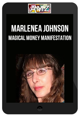 Marlenea Johnson – Magical Money Manifestation