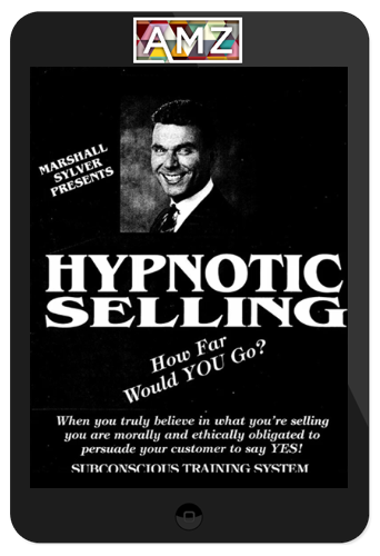 Marshall Sylver – Hypnotic Selling Manual