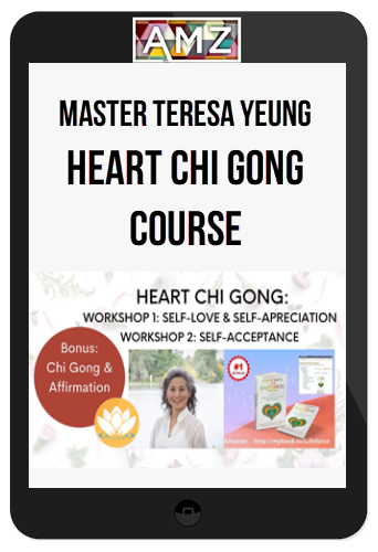 Master Teresa Yeung – Heart Chi Gong Course