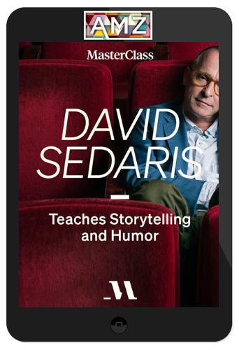 MasterClass – David Sedaris Teaches Storytelling and Humor