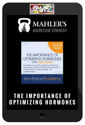 Mike Mahler – The Importance of Optimizing Hormones