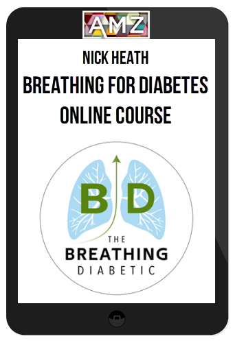 Nick Heath – Breathing for Diabetes Online Course