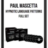 Paul Mascetta – Hypnotic Language Patterns Full Set