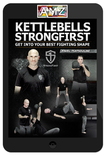 Pavel Tsatsouline – Kettlebells StrongFirst