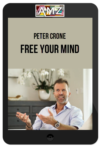 Peter Crone – Free Your Mind: The Insights