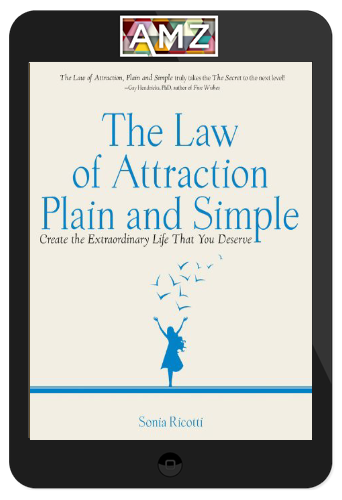 Sonia Ricotti – The Law of Attraction Plain and Simple