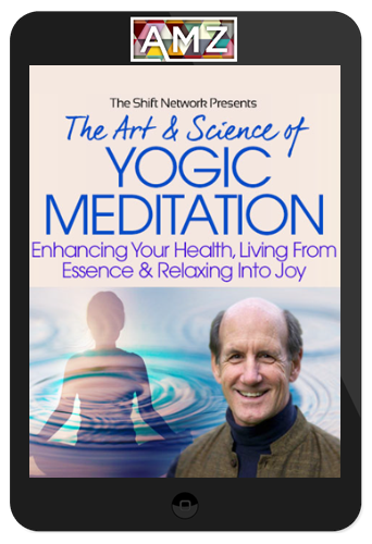 Richard Miller – The Art & Science of Yogic Meditation