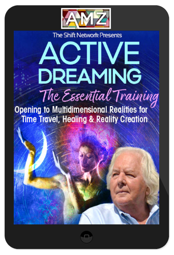 Robert Moss – Active Dreaming: The Essential Training