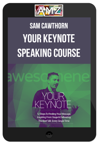 Sam Cawthorn – Your Keynote Speaking Course