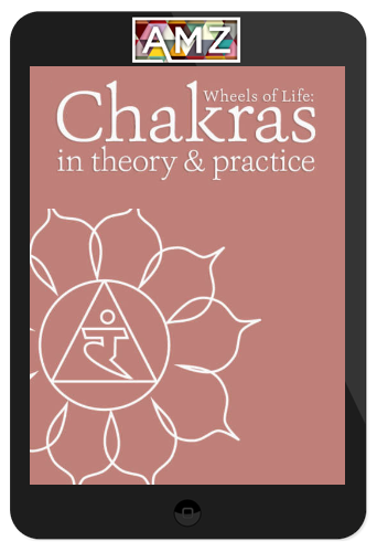 Sandra Anderson – Wheels of Life: Chakras in Theory and Practice