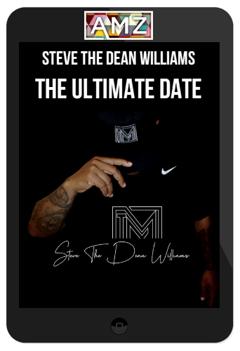 Steve The Dean Williams – The Ultimate Date