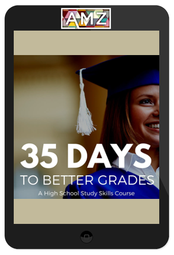 StudyRight – 35 Days to Better Grades: A High School Study Skills Course