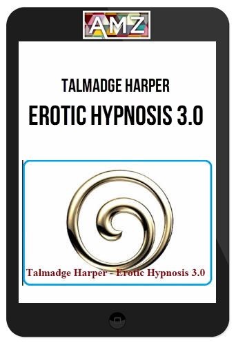 Talmadge Harper – Erotic Hypnosis 3.0