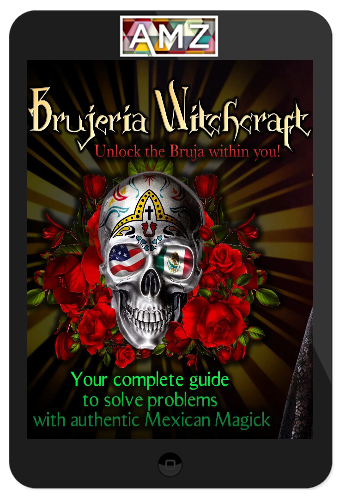 The School Of Esoterica – The Complete Course To Modern Brujeria Witchcraft