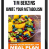 Tim Berzins – Ignite Your Metabolism