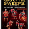 Trainer Gae – King of the Sweeps: Muay Thai Sweeping Techniques