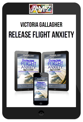 Victoria Gallagher – Release Flight Anxiety