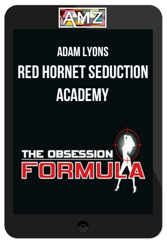 Adam Lyons – Red Hornet Seduction Academy