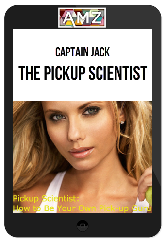 Captain Jack – The Pickup Scientist