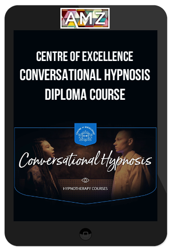 Centre of Excellence – Conversational Hypnosis Diploma Course