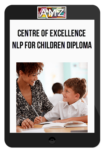 Centre of Excellence – NLP for Children Diploma