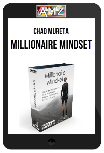 Chad Mureta – Millionaire Mindset