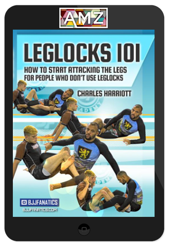 Charles Harriott – Leglocks 101