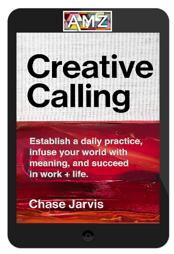 Chase Jarvis – Creative Calling