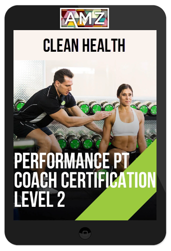 Clean Health – Performance PT Coach Level 2