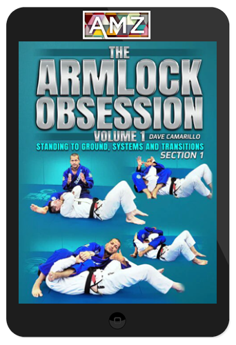 Dave Camarillo – The Armlock Obsession