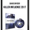 David Snyder – Killer Influence 2017