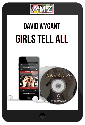 David Wygant – Girls Tell All