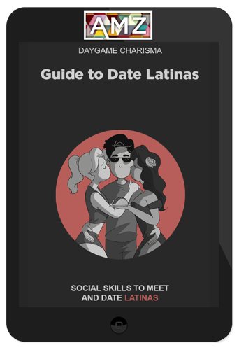 Daygame Charisma – Guide to Date Latinas