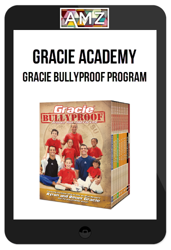 Gracie Academy – Gracie Bullyproof Program