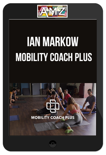 Ian Markow – Mobility Coach Plus