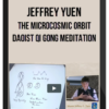 Jeffrey Yuen – The Microcosmic Orbit – Daoist Qi Gong Meditation – ACCM