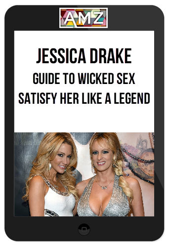 Jessica Drake – Guide To Wicked Sex Satisfy Her Like A Legend