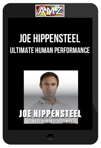 Joe Hippensteel – Ultimate Human Performance