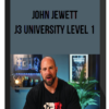 John Jewett – J3 University Level 1