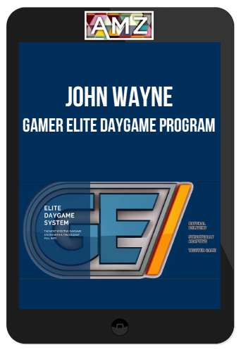 John Wayne – Gamer Elite Daygame Program