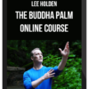 Lee Holden – The Buddha Palm Online Course