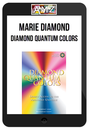 Marie Diamond – Diamond Quantum Colors