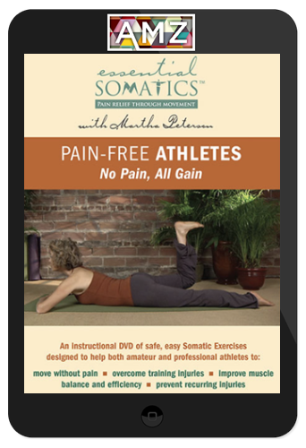 Martha Peterson – Essential Somatics – Pain Relief Through Movement