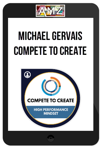 Michael Gervais – Compete To Create